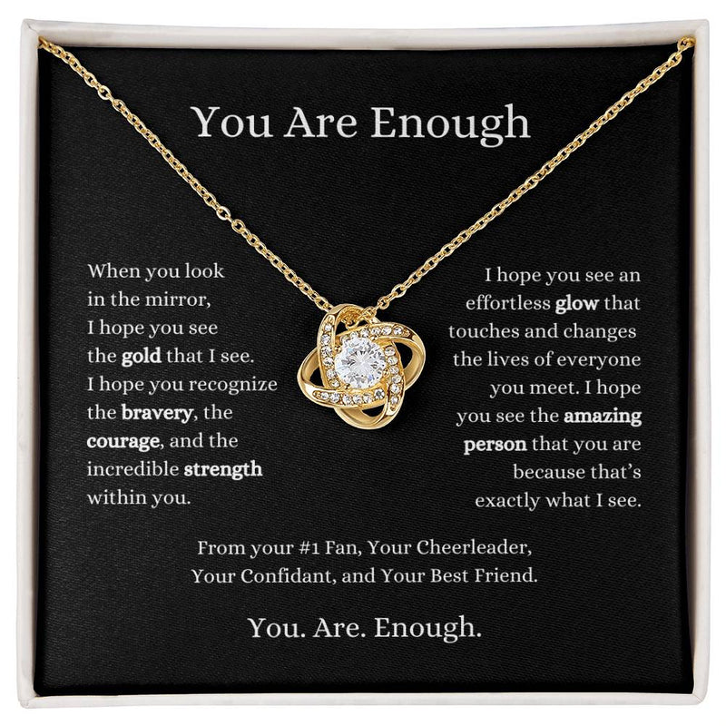 You Are Enough Love Knot Necklace I Motivational Gift
