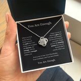 You Are Enough Love Knot Necklace I Motivational Gift