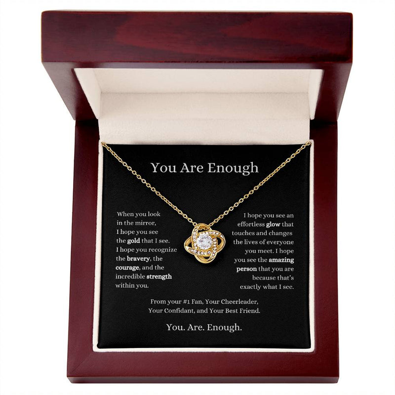 You Are Enough Love Knot Necklace I Motivational Gift