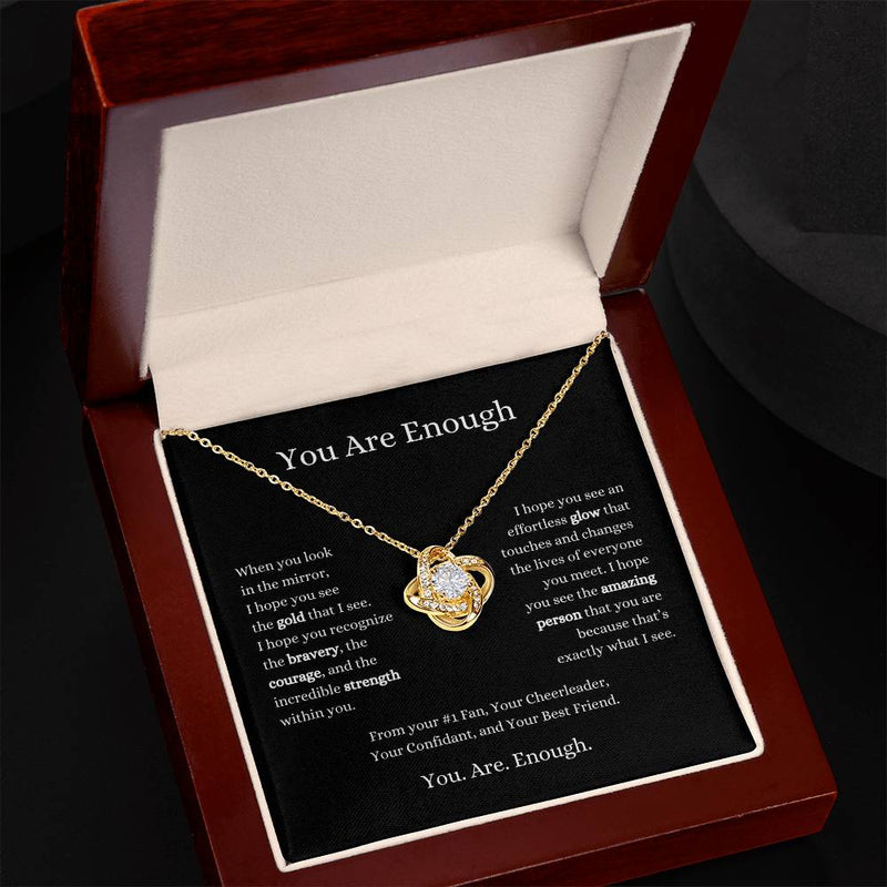 You Are Enough Love Knot Necklace I Motivational Gift