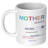 Mother Search 11oz and 15 oz White Mug