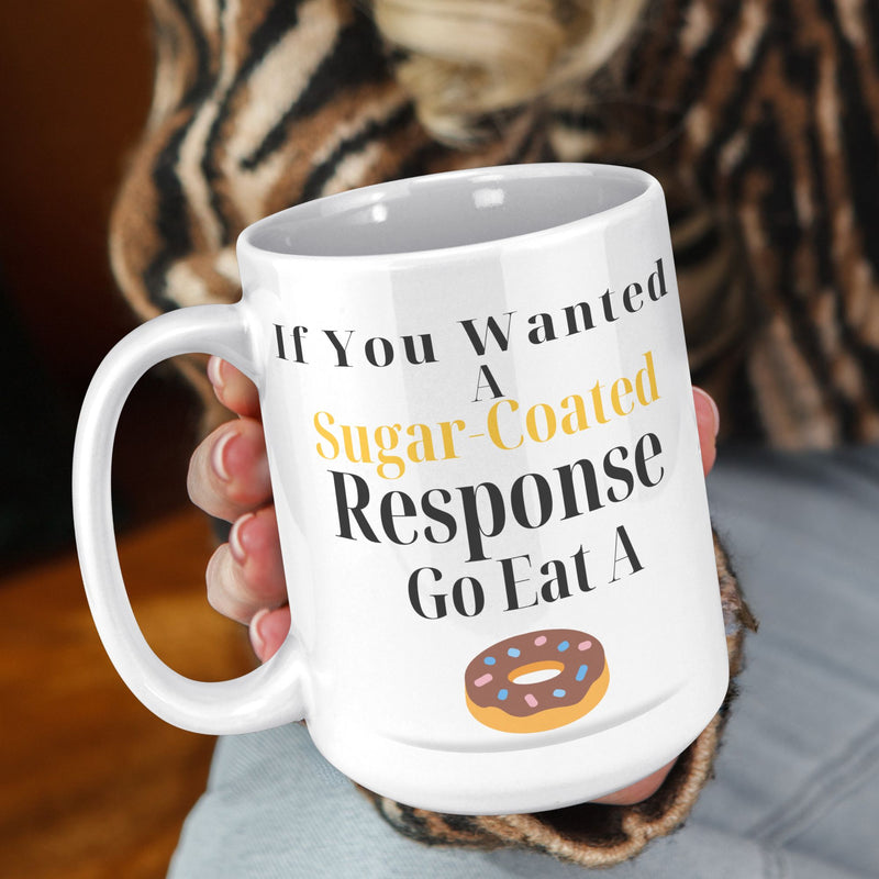 Sugar-Coated | 11 oz Mug