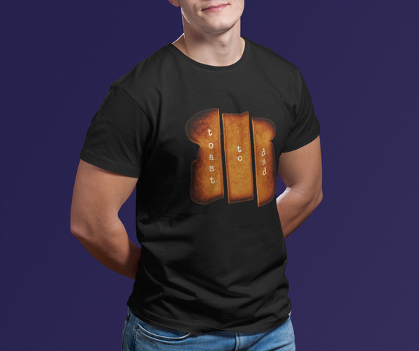 FactsOnToast | Toast To Dad | Father's Day Tee